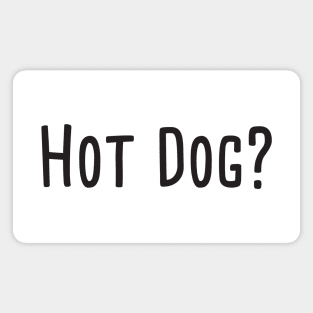 Hot dog? Magnet